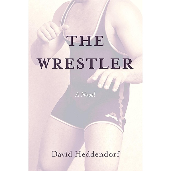 The Wrestler, David Heddendorf