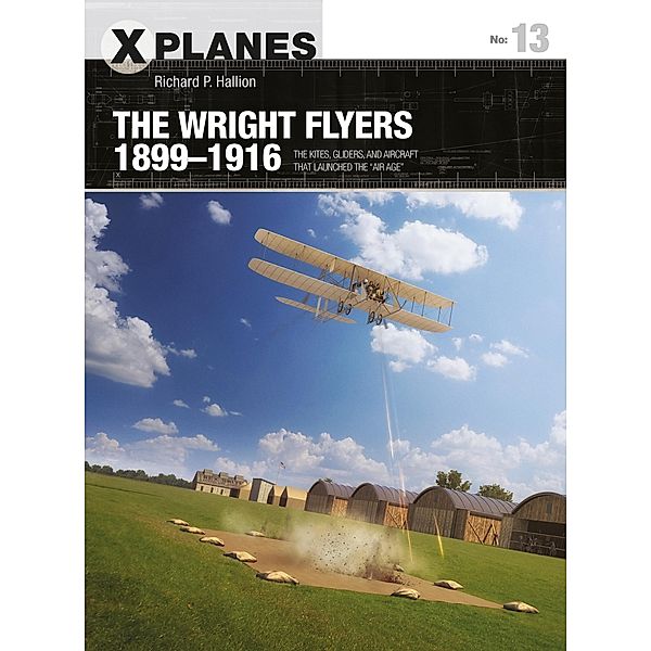 The Wright Flyers 1899-1916, Richard P. Hallion