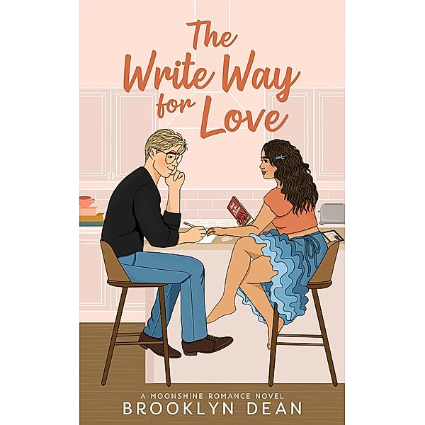 The Write Way For Love (Moonshine Romances) / Moonshine Romances, Brooklyn Dean