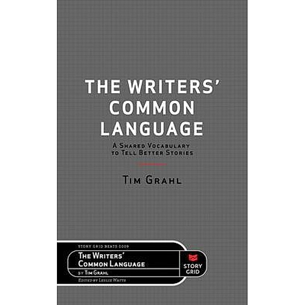 The Writers' Common Language / Beat Bd.0009, Tim Grahl