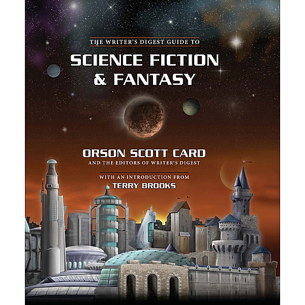 The Writer's Digest Guide to Science Fiction & Fantasy, Orson Scott Card, Editors of Writers Digest Books