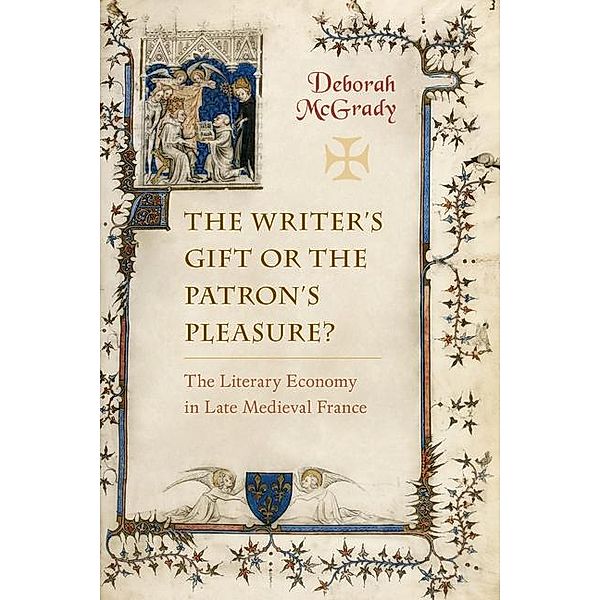 The Writer's Gift or the Patron's Pleasure?, Deborah McGrady