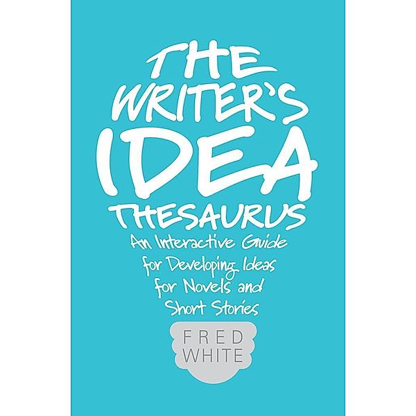 The Writer's Idea Thesaurus, Fred White