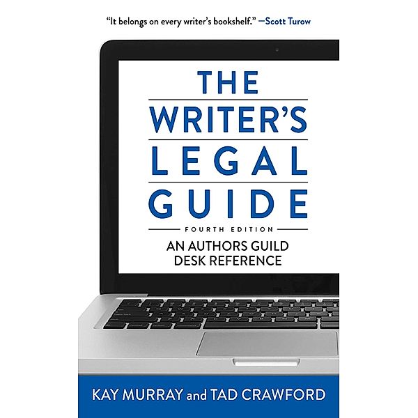 The Writer's Legal Guide, Fourth Edition, Tad Crawford, Kay Murray