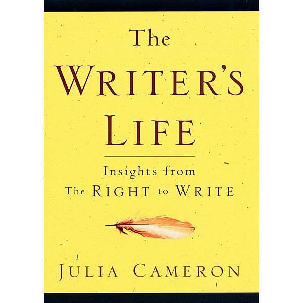 The Writer's Life, Julia Cameron