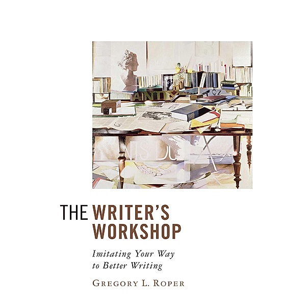 The Writer's Workshop, Gregory L. Roper