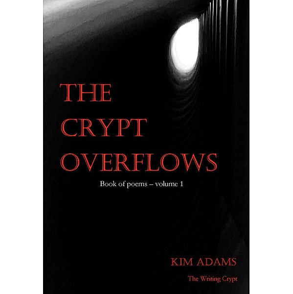 The Writing Crypt (The Crypt Overflows, #1) / The Crypt Overflows, Kim Adams