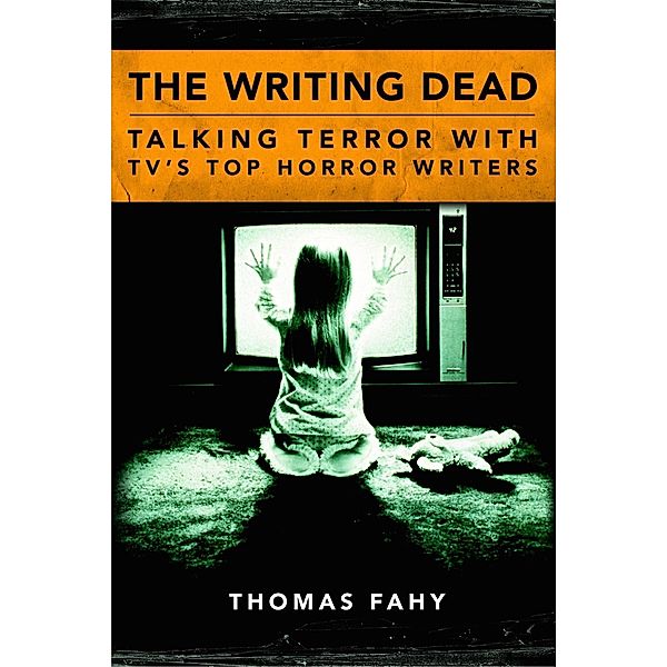 The Writing Dead / Television Conversations Series, Thomas Fahy