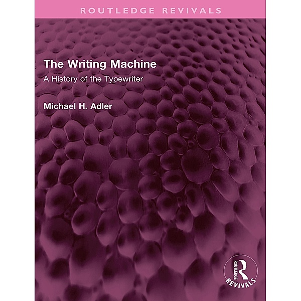 The Writing Machine, Michael H. Adler