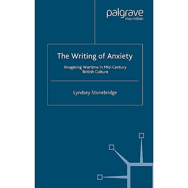 The Writing of Anxiety / Language, Discourse, Society, L. Stonebridge