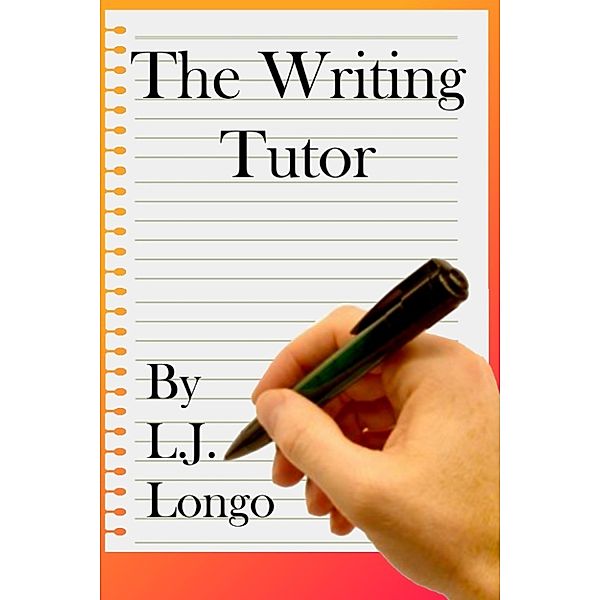 The Writing Tutor, L.J. Longo