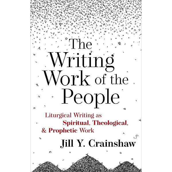 The Writing Work of the People, Jill Y. Crainshaw