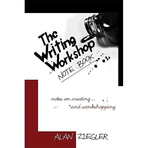 The Writing Workshop Note Book, Alan Ziegler