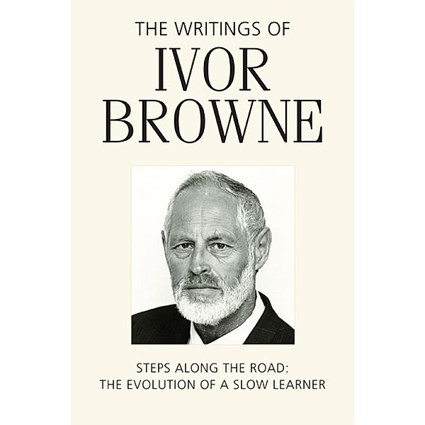 The Writings of Ivor Browne, Ivor Browne