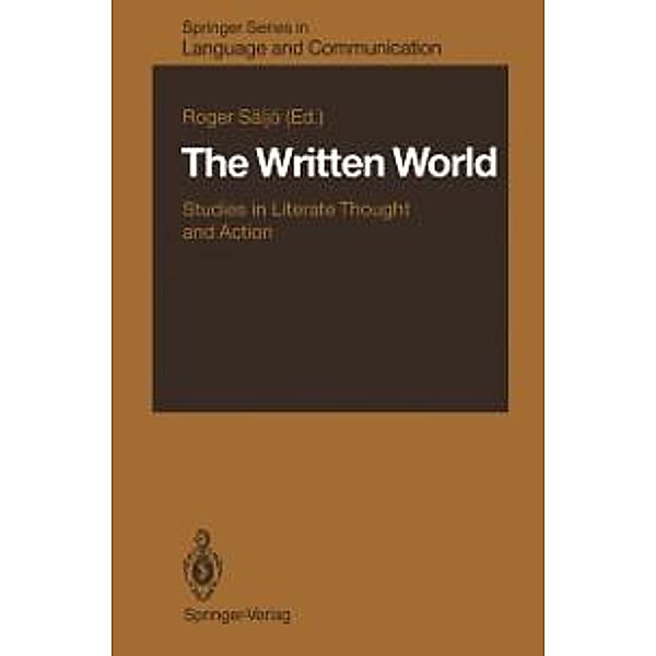 The Written World / Springer Series in Language and Communication Bd.23