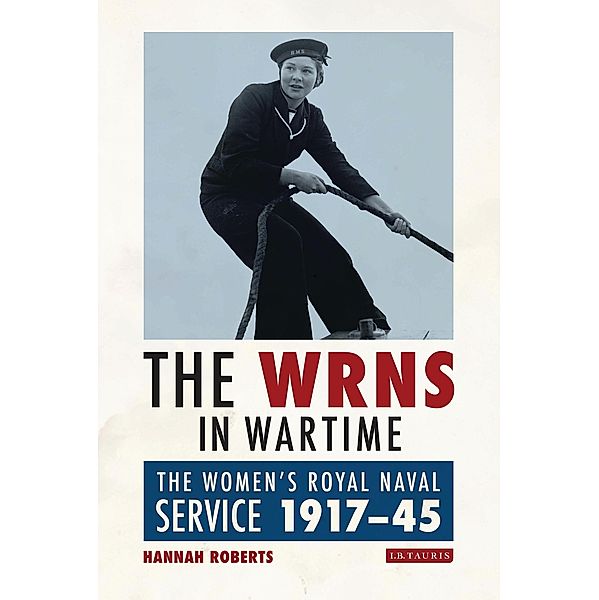 The WRNS in Wartime, Hannah Roberts