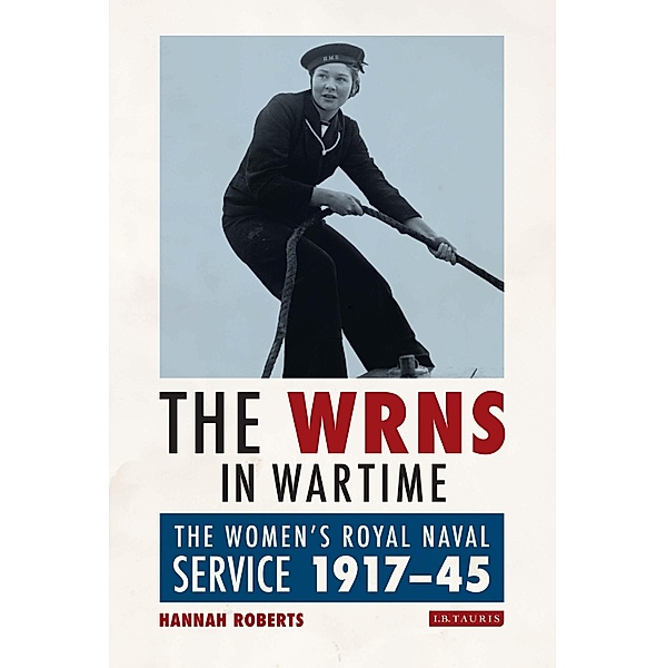 The WRNS in Wartime, Hannah Roberts