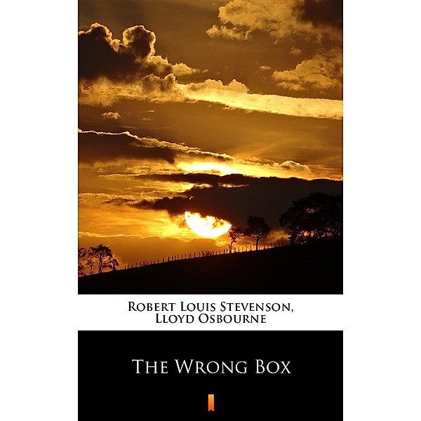 The Wrong Box, Lloyd Osbourne, Robert Louis Stevenson