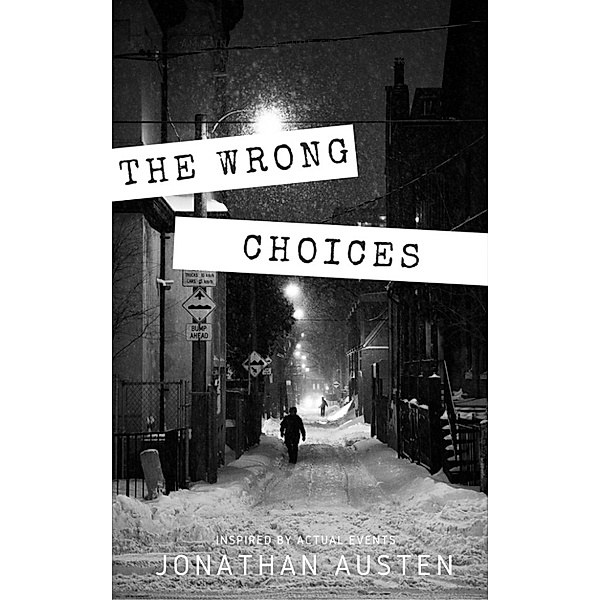 The Wrong Choices, Jonathan Austen