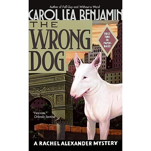 The Wrong Dog / Rachel Alexander Series Bd.5, Carol Lea Benjamin