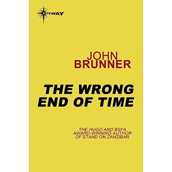 The Wrong End of Time, John Brunner