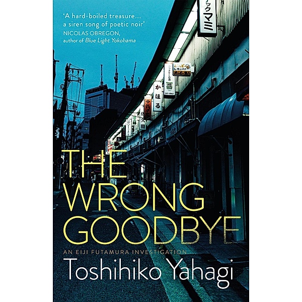 The Wrong Goodbye, Toshihiko Yahagi