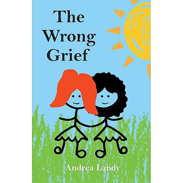 The Wrong Grief, Andrea Landy