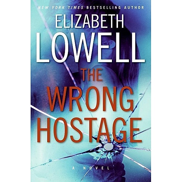 The Wrong Hostage / St. Kilda Consulting Bd.1, Elizabeth Lowell