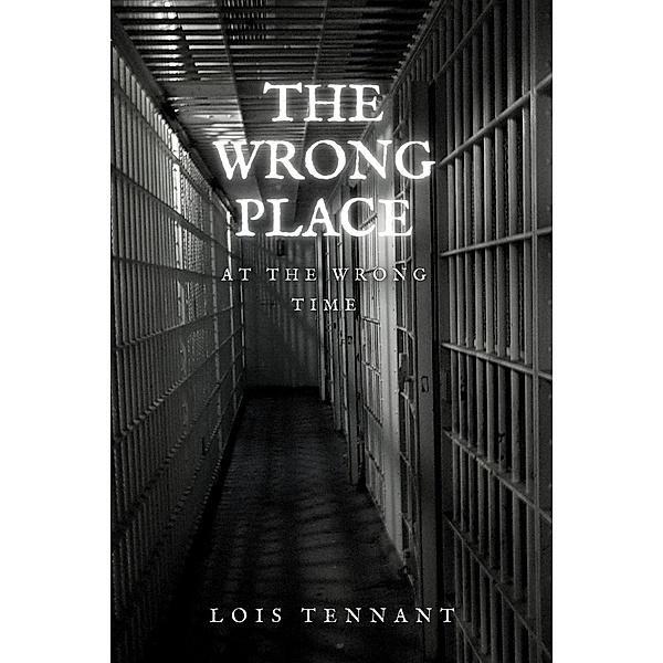 The Wrong Place at the Wrong Time, Lois Tennant