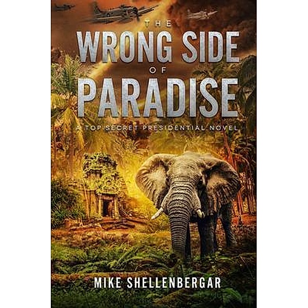 The Wrong Side of Paradise / Mike Shellenbergar, Mike Shellenbergar