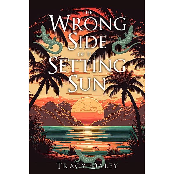 The Wrong Side of the Setting Sun, Tracy Daley