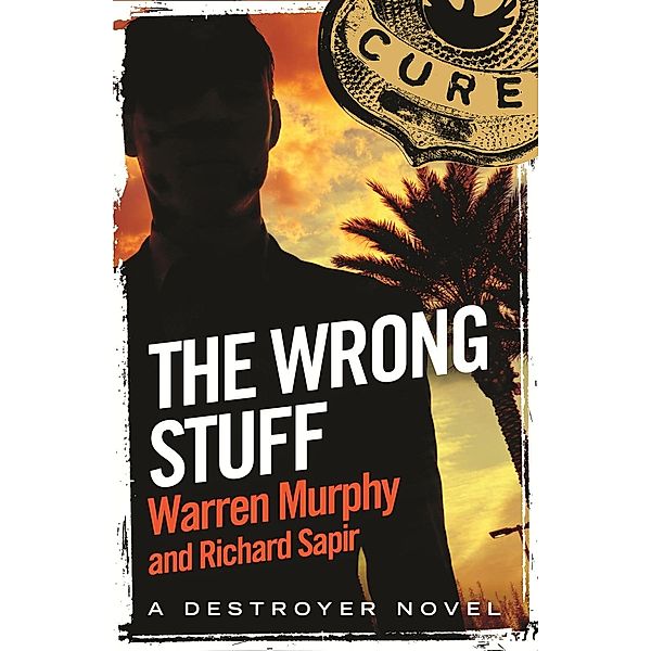 The Wrong Stuff / The Destroyer Bd.125, Richard Sapir, Warren Murphy