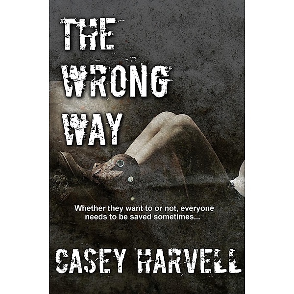 The Wrong Way, Casey Harvell