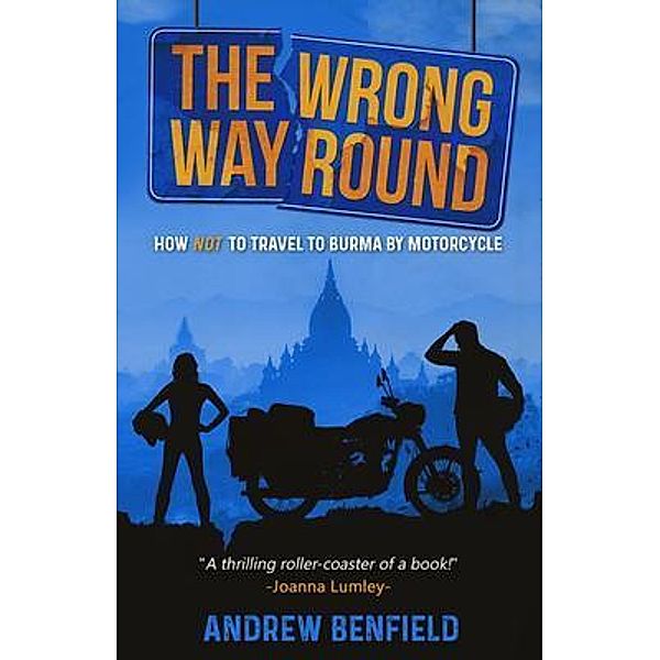 The Wrong Way Round / Particular Bear Publishing, Andrew Benfield