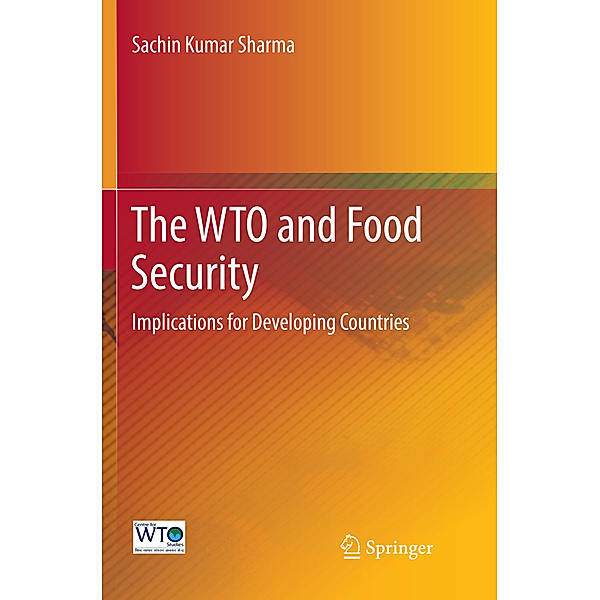The WTO and Food Security, Sachin Kumar Sharma