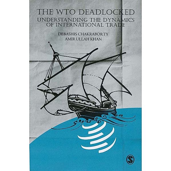 The WTO Deadlocked, Amir Ullah Khan, Debashis Chakraborty
