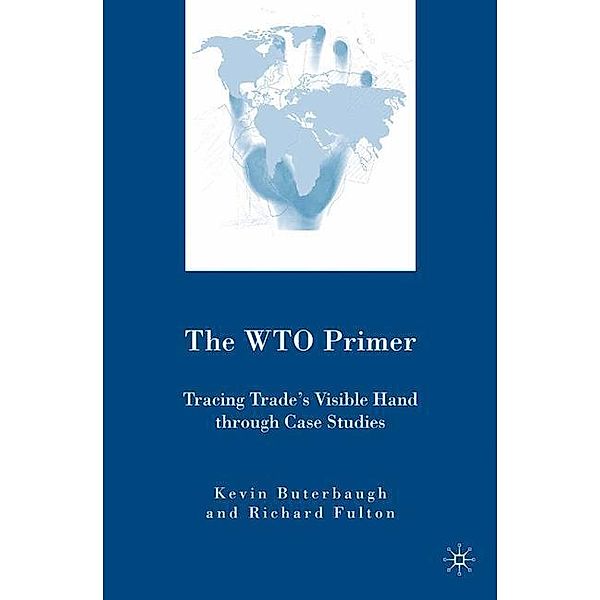 The WTO Primer, K. Buterbaugh, R. Fulton