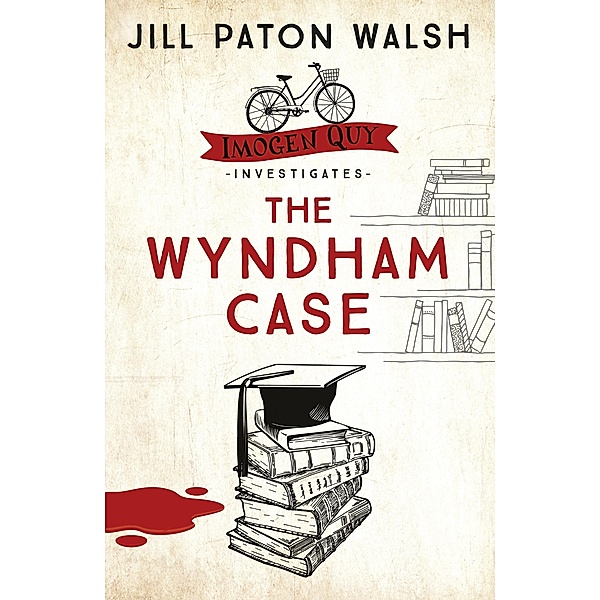 The Wyndham Case / Imogen Quy Mysteries, Jill Paton Walsh