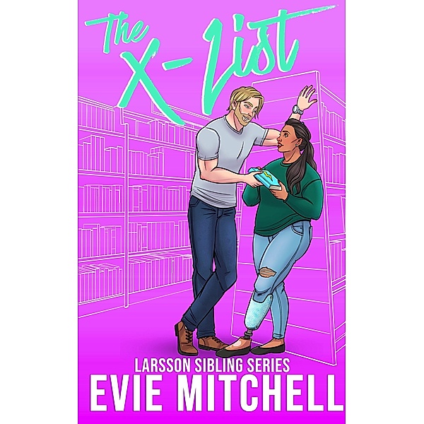 The X-List (Larsson Siblings, #3) / Larsson Siblings, Evie Mitchell