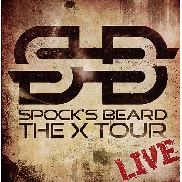 The X Tour - Live, Spock's Beard