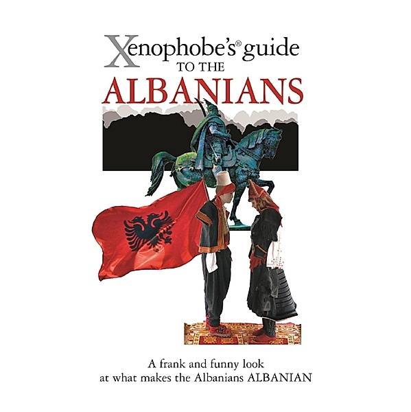 The Xenophobe's Guide to the Albanians / Xenophobe's Guides Bd.24, Alan Andoni