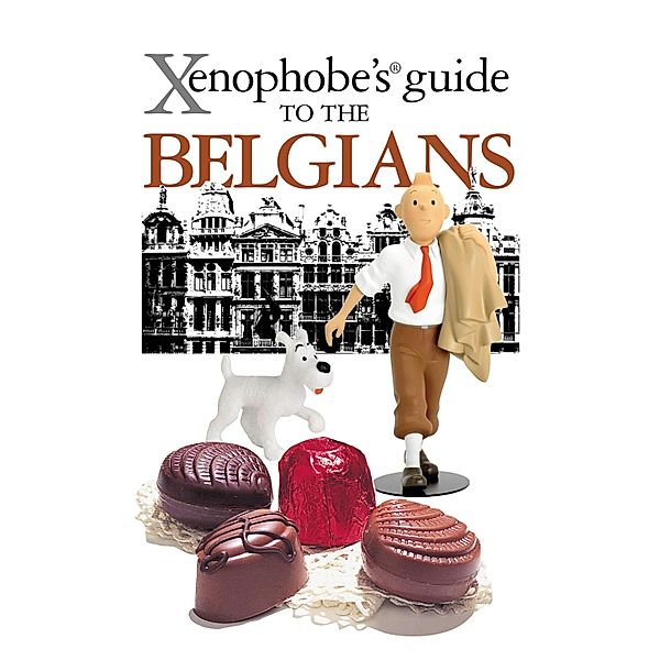 The Xenophobe's Guide to the Belgians / Xenophobe's Guides Bd.4, Antony Mason
