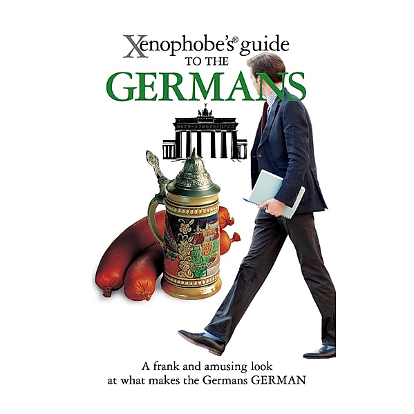 The Xenophobe's Guide to the Germans / Xenophobe's Guides Bd.15, Stefan Zeidenitz, Ben Barko