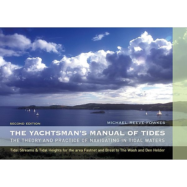 The Yachtsman's Manual of Tides, Michael Reeve-Fowkes