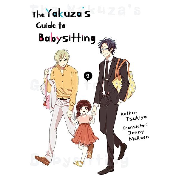 The Yakuza's Guide to Babysitting 2 / The Yakuza's Guide to Babysitting, Tsukiya