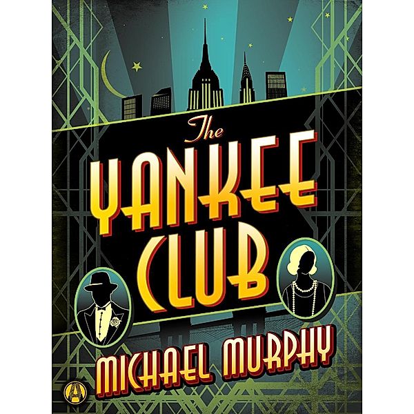 The Yankee Club / Jake & Laura Mystery Bd.1, Michael Murphy