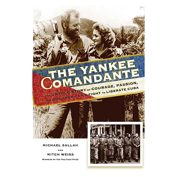 The Yankee Comandante, Michael Sallah, Mitch Weiss