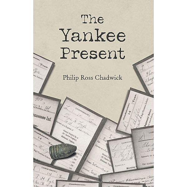 The Yankee Present, Philip Ross Chadwick