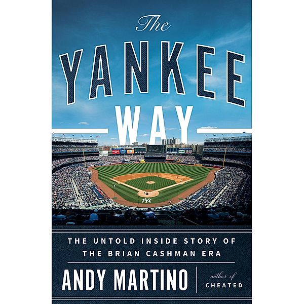 The Yankee Way, Andy Martino
