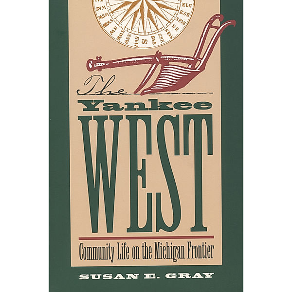 The Yankee West, Susan E. Gray